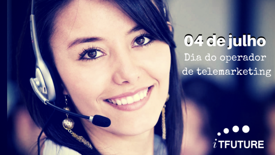 Parabéns aos Operadores de Telemarketing - iTFUTURE - Call Center ...